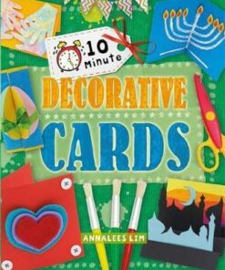 10 Minute Crafts: Decorative Cards - Annalees Lim