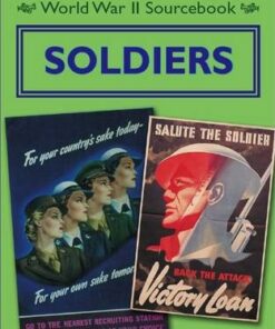 World War II Sourcebook: Soldiers - Charlie Samuels
