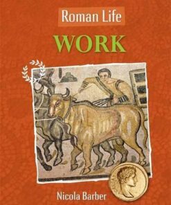 Roman Life: Work - Paul Harrison