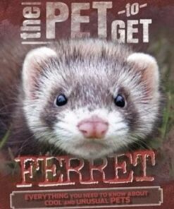 The Pet to Get: Ferret - Rob Colson