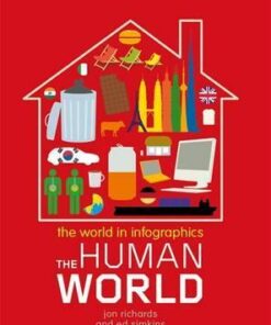 The World in Infographics: The Human World - Jon Richards