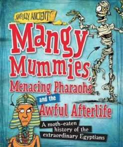 Awfully Ancient: Mangy Mummies