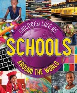 Children Like Us: Schools Around the World - Moira Butterfield