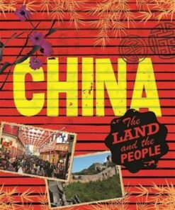 The Land and the People: China - Anita Ganeri