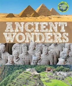 Worldwide Wonders: Ancient Wonders - Clive Gifford