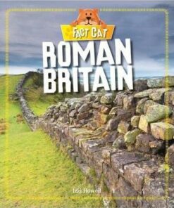 Fact Cat: History: Early Britons: Roman Britain - Izzi Howell