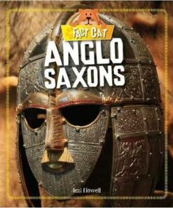 Fact Cat: History: Early Britons: Anglo Saxons - Izzi Howell