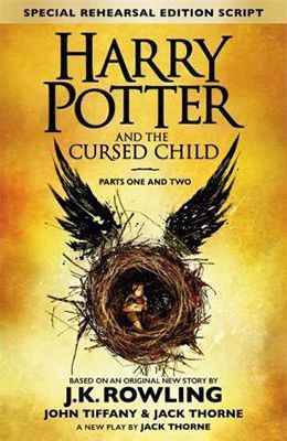 Harry Potter and the Cursed Child - Parts One and Two (Special Rehearsal Edition): The Official Script Book of the Original West End Production - J. K. Rowling