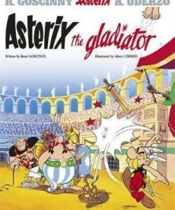 Asterix: Asterix The Gladiator: Album 4 - Rene Goscinny