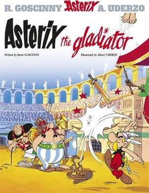 Asterix: Asterix The Gladiator: Album 4 - Rene Goscinny