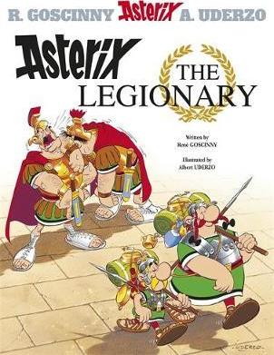Asterix: Asterix The Legionary: Album 10 - Rene Goscinny