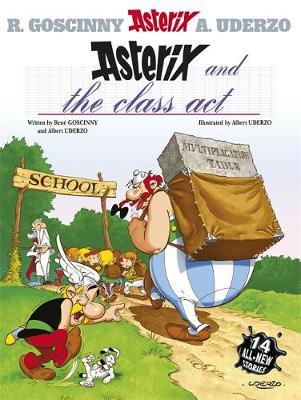 Asterix: Asterix and the Class Act: Album 32 - Rene Goscinny