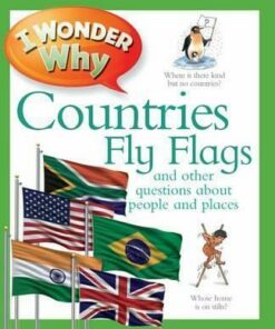 I Wonder Why Countries Fly Flags - Philip Steele