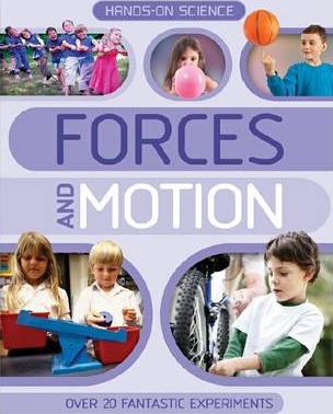 Hands-On Science: Forces and Motion - Kingfisher