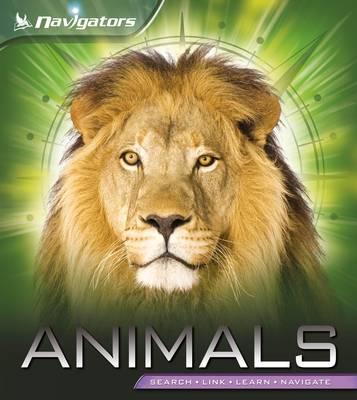 Navigators: Animals - Miranda Smith
