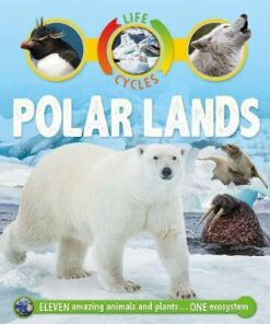 Life Cycles: Polar Lands - Sean Callery