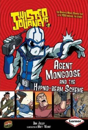 Agent Mongoose and the Hypno-beam Scheme - Dan Jolley