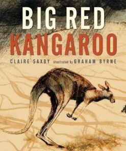 Big Red Kangaroo - Claire Saxby