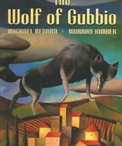 The Wolf of Gubbio - Michael Bedard