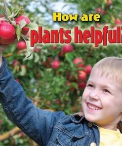 How are plants helpful? - Kelley MacAulay