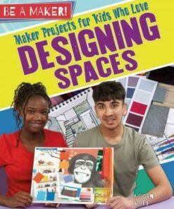Maker Projects for Kids Who Love Designing Spaces - Be a Maker! - Megan Kopp