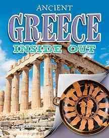 Ancient Greece Inside Out - Ancient Worlds Inside Out - Malam John