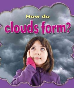 How do clouds form? - Clouds Close-Up - Lynn Peppas