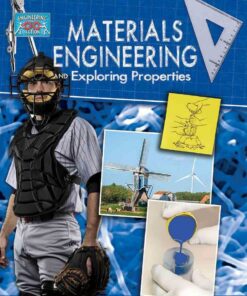 Materials Engineering and Exploring Properties - Engineering in Action - Robert Snedden