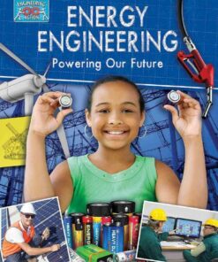 Energy Engineering and Powering The Future - Engineering in Action - Rebecca Sjonger