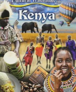 Cultural Traditions in Kenya - Cultural Traditions in My World - Lynne Peppas