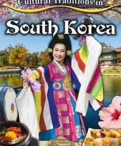 Cultural Traditions in South Korea - Cultural Traditions in My World - Lisa Dalrymple