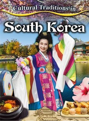 Cultural Traditions in South Korea - Cultural Traditions in My World - Lisa Dalrymple