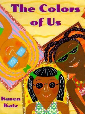 The Colors of Us - Karen Katz