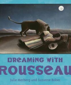 Dreaming with Rousseau - Julie Merberg