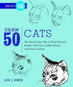 Draw 50 Cats - Lee J. Ames