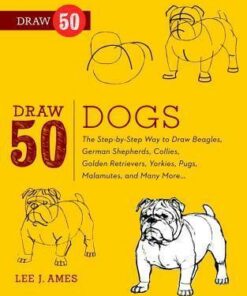 Draw 50 Dogs - Lee J. Ames