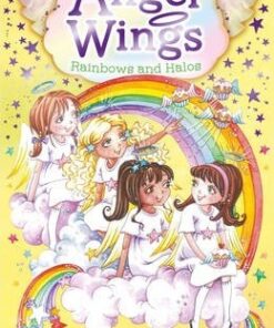 Angel Wings: Rainbows and Halos - Michelle Misra
