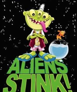 Aliens Stink! - Steve Cole