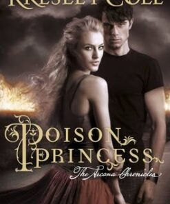 Poison Princess: The Arcana Chronicles - Kresley Cole