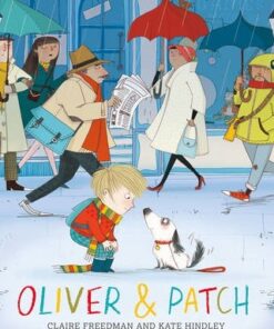 Oliver and Patch - Claire Freedman