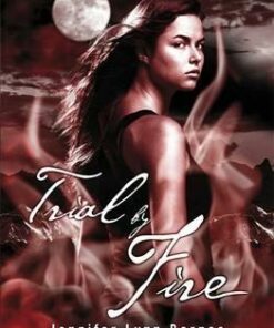 Raised by Wolves: Trial by Fire: Book 2 - Jennifer Lynn Barnes