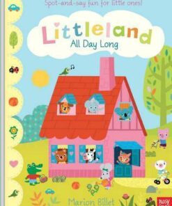 Littleland: All Day Long - Nosy Crow