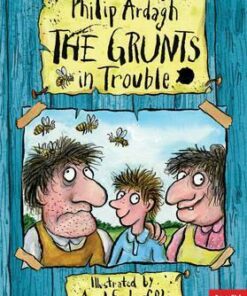 The Grunts in Trouble - Philip Ardagh