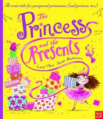 The Princess and the Presents - Caryl Hart