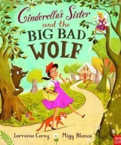 Cinderella's Sister and the Big Bad Wolf - Lorraine Carey