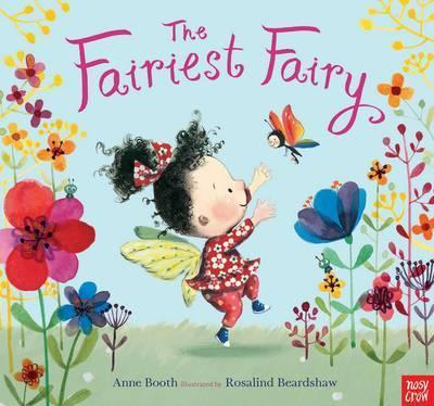 The Fairiest Fairy - Anne Booth