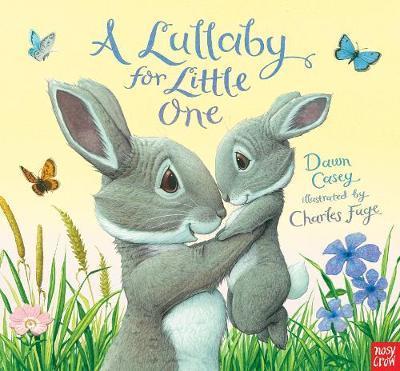 A Lullaby for Little One - Dawn Casey