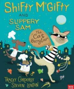 Shifty McGifty and Slippery Sam: The Cat Burglar - Tracey Corderoy