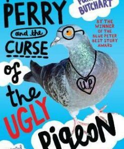 Petunia Perry and the Curse of the Ugly Pigeon - Pamela Butchart