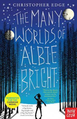 The Many Worlds of Albie Bright - Christopher Edge